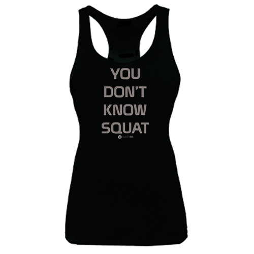 You Don't Know Squat (Ladies)