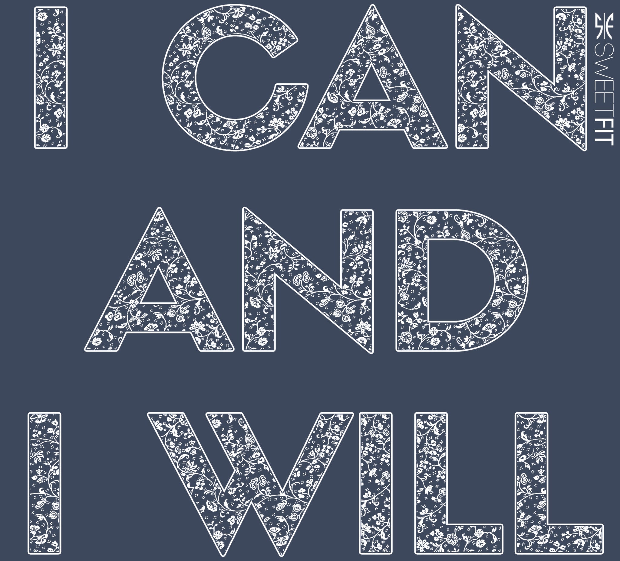 I Can And I Will