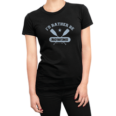 I'd rather be rowing (Ladies)