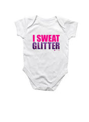 I Sweat Glitter- Kids/Baby