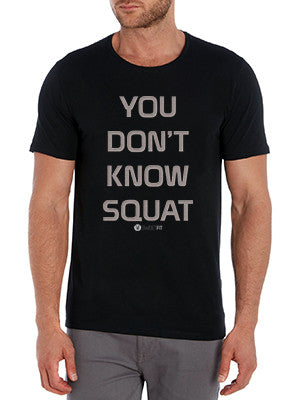 You Don't Know Squat (Men)