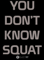 You Don't Know Squat (Men)